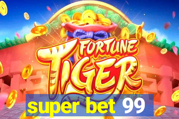 super bet 99